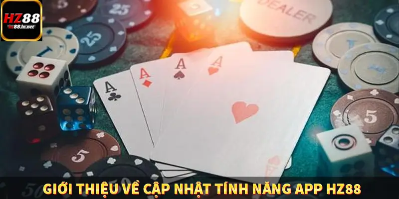Giới thiệu về cập nhật tính năng app HZ88