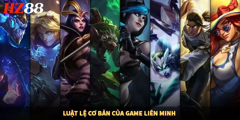 Luật lệ cơ bản của game liên minh