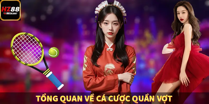 Tổng quan về cá cược quần vợt