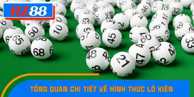 Khái quát về lô xiên