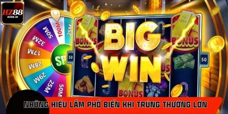 Những hiểu lầm phổ biến khi trúng thưởng lớn