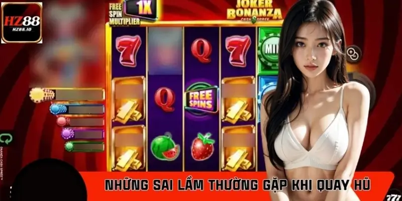 Những sai lầm thường gặp khi quay hũ mà bạn cần tránh