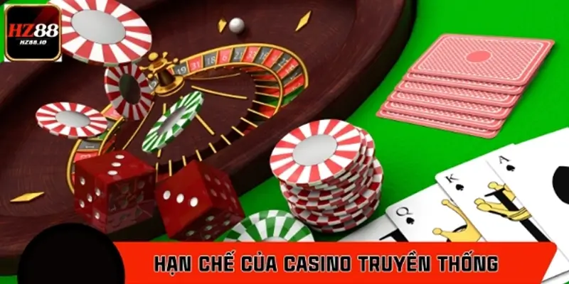 Phân tích hạn chế của dòng game casino truyền thống
