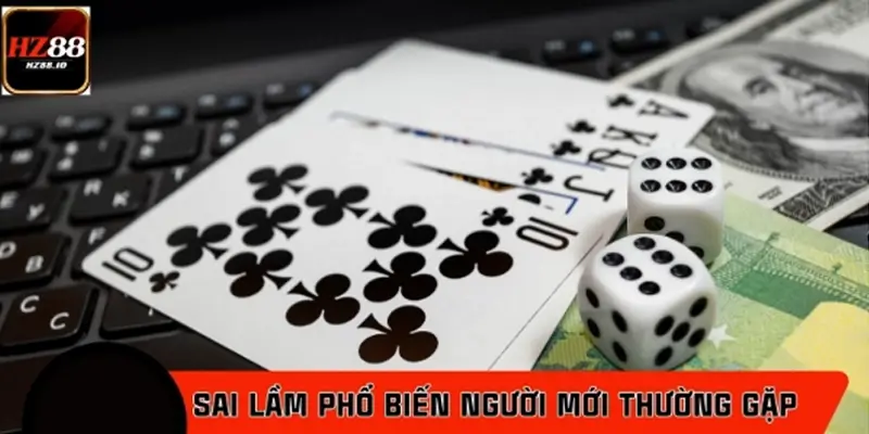 Thống kê sai lầm người mới thường gặp khi chơi casino HZ88