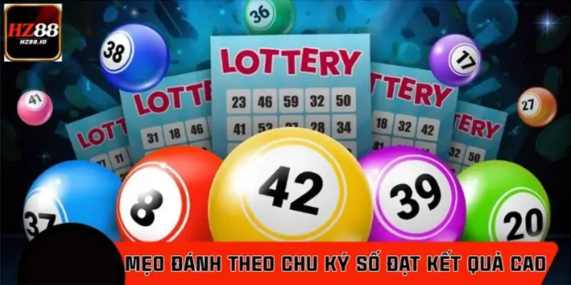 Mẹo đánh theo chu ký số đạt kết quả cao